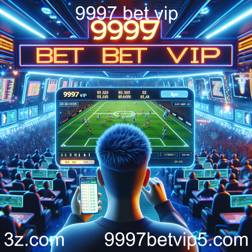 Apostas Esportivas: Entretenimento e Emoção no 9997 Bet VIP